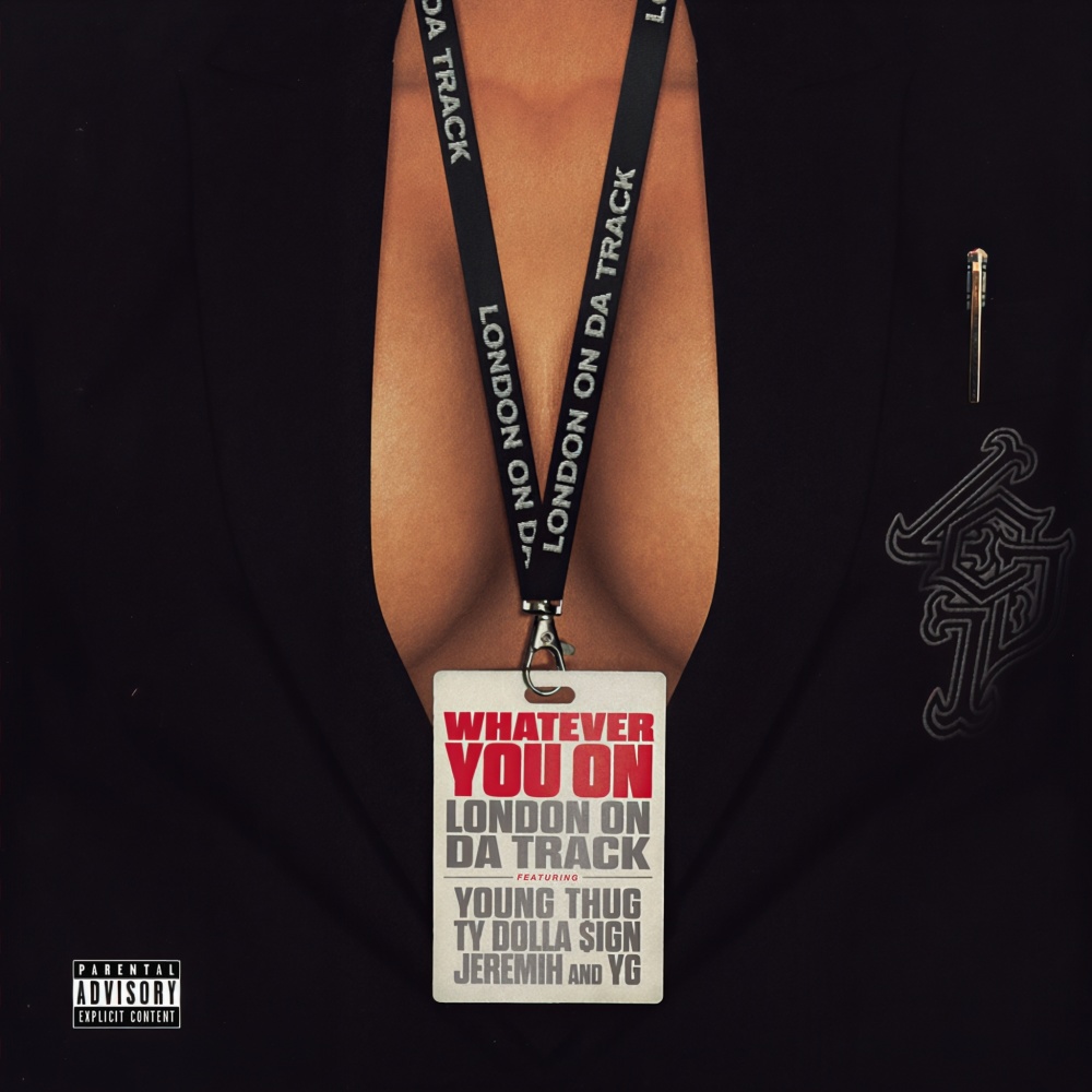 Whatever You On (Explicit)