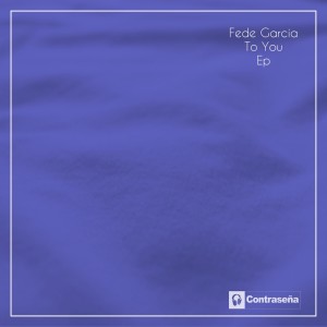 ดาวน์โหลดและฟังเพลง To You (Jjos Chilled Remix) พร้อมเนื้อเพลงจาก Fede Garcia