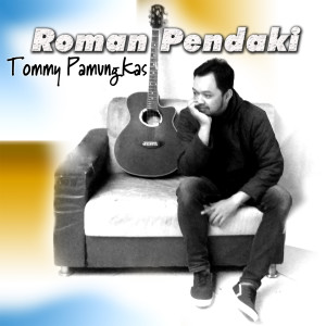 Album Roman Pendaki oleh Tommy Pamungkas