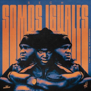 อัลบัม Somos Iguales ศิลปิน Sech