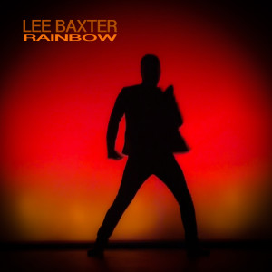ดาวน์โหลดและฟังเพลง Rainbow พร้อมเนื้อเพลงจาก Lee Baxter