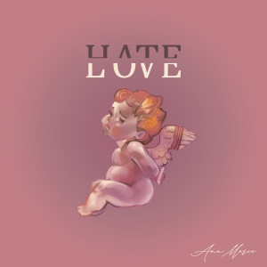Album Hate Love from Ann Marie