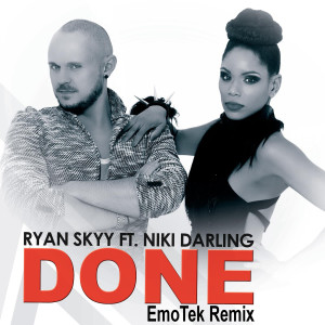 收聽Ryan Skyy的Done (EmoTek Remix)歌詞歌曲