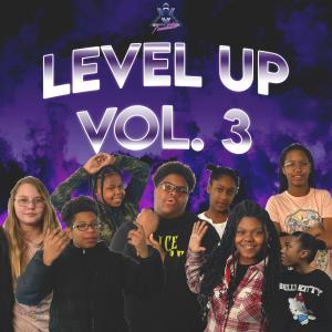 Level Up的專輯Level Up, Vol. 3 (Explicit)