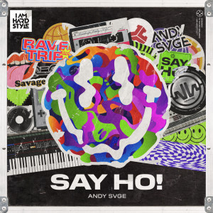 Album Say Ho! oleh ANDY SVGE