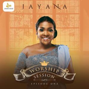 Dengarkan Worship Session (Episode 1) lagu dari Jayana dengan lirik