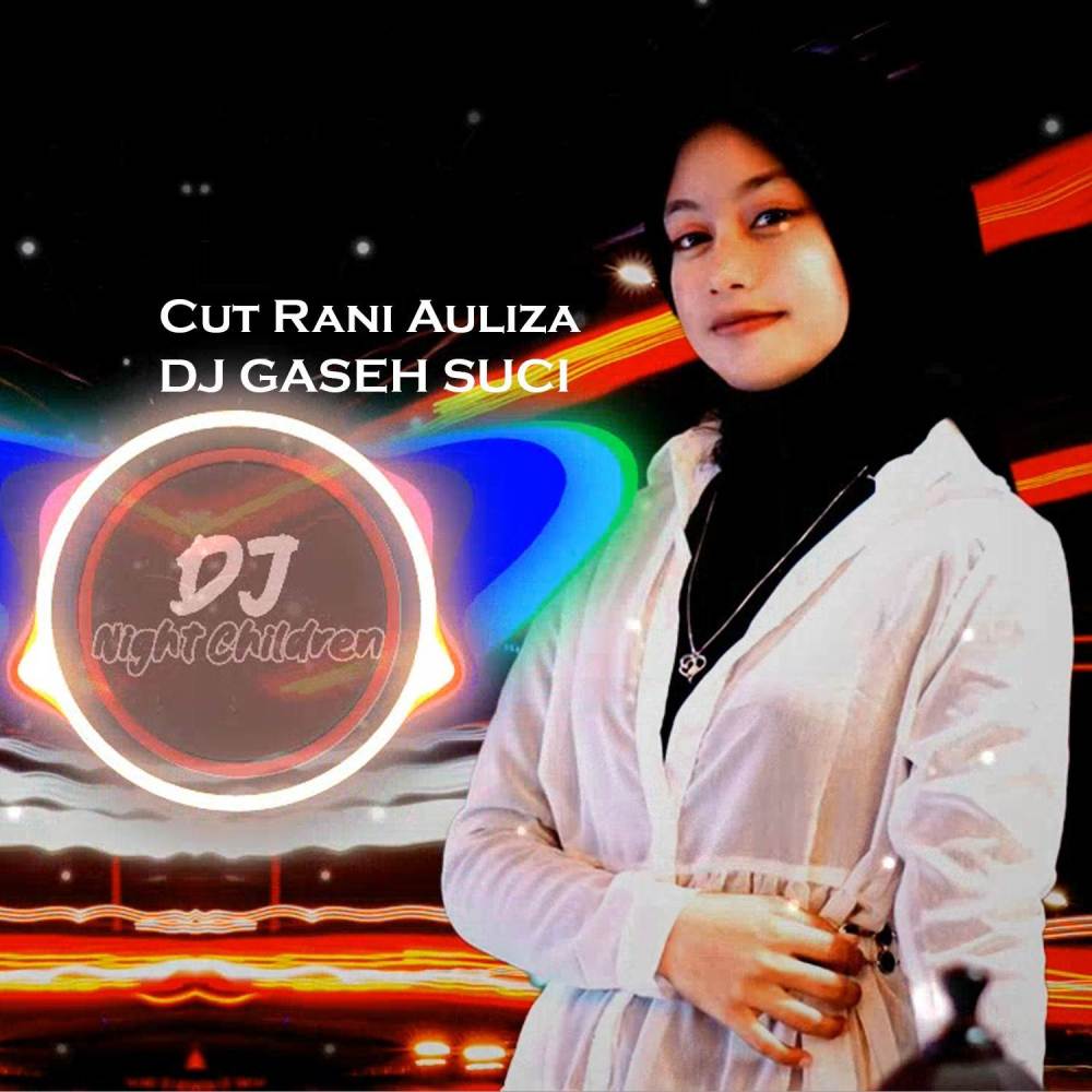 DJ Gaseh Suci (Remix)