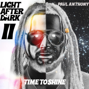 Light After Dark II: Time to Shine (Radio Version) dari Paul Anthony