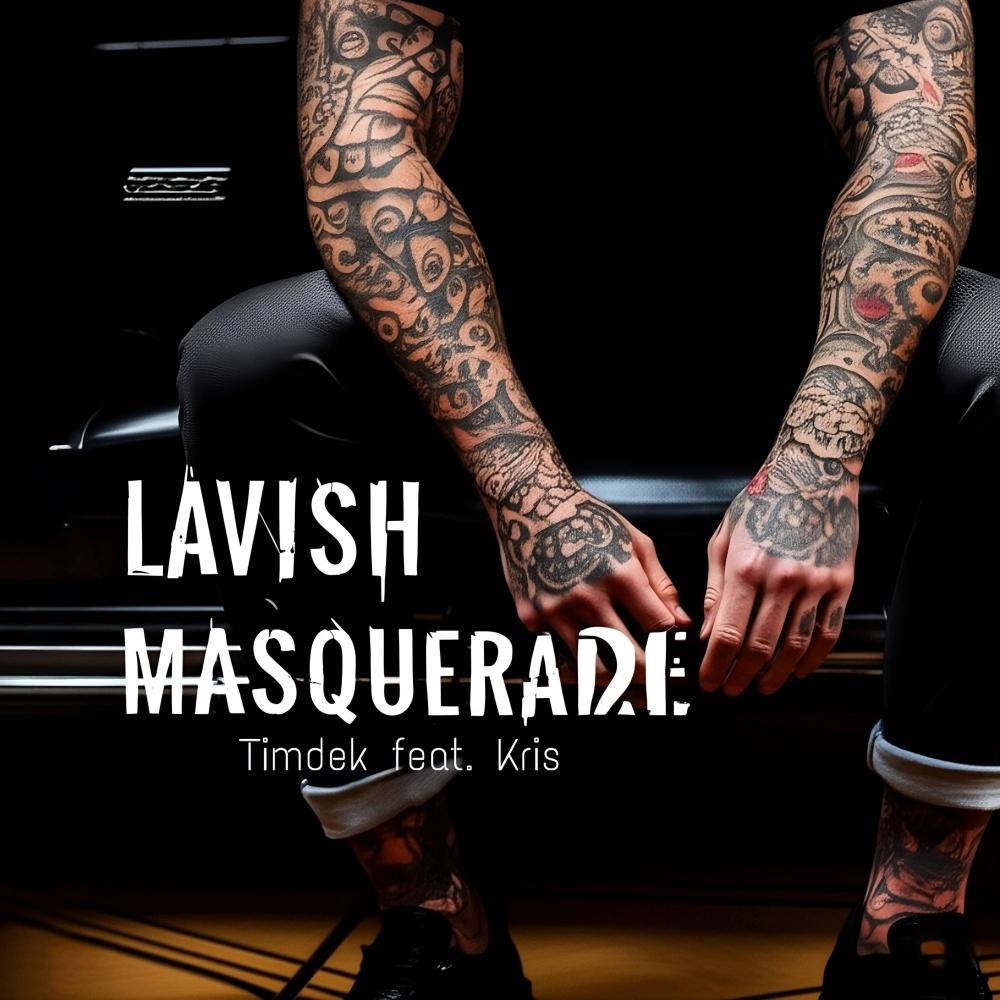 Lavish Masquerade (feat. Kris)