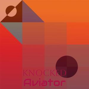 Knocked Aviator dari Various