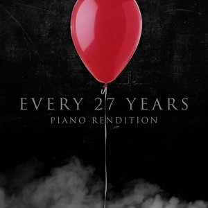 收聽L'Orchestra Cinematique的Every 27 Years (From "It" 2017)歌詞歌曲
