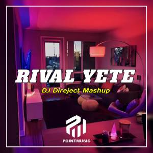 Rival Yete的专辑DJ Direject