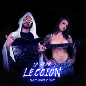 Listen to La Gran Lección (Explicit) song with lyrics from Ingrid Brans