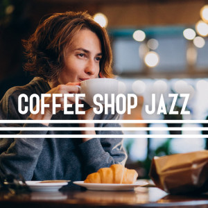 Restaurant Background Music Academy的專輯Coffee Shop Jazz (Gentle Instrumentals for Your Favourite Coffee, Mellow Tunes for Coffee House)