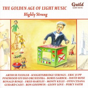 อัลบัม The Golden Age of Light Music: Highly Strung ศิลปิน Various Artists
