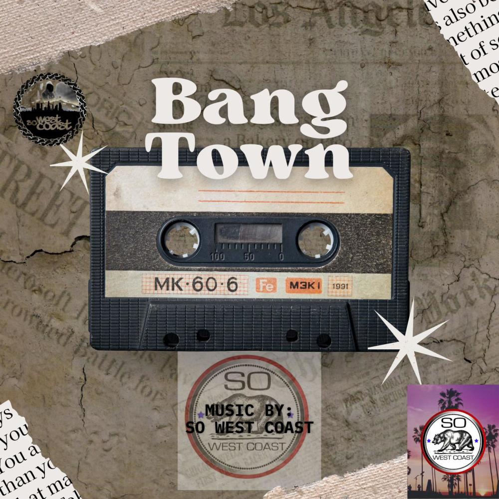 Bang Town (Explicit)