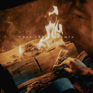 Listen to That Cabin Warmth song with lyrics from R. Guru