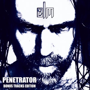 อัลบัม Penetrator (Bonus Tracks Edition) (Explicit) ศิลปิน Elm