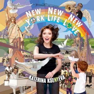 Katerina Ksenyeva的專輯New York New Life New Love