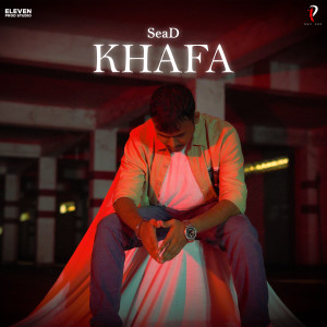 Listen to Khafa song with lyrics from Sead