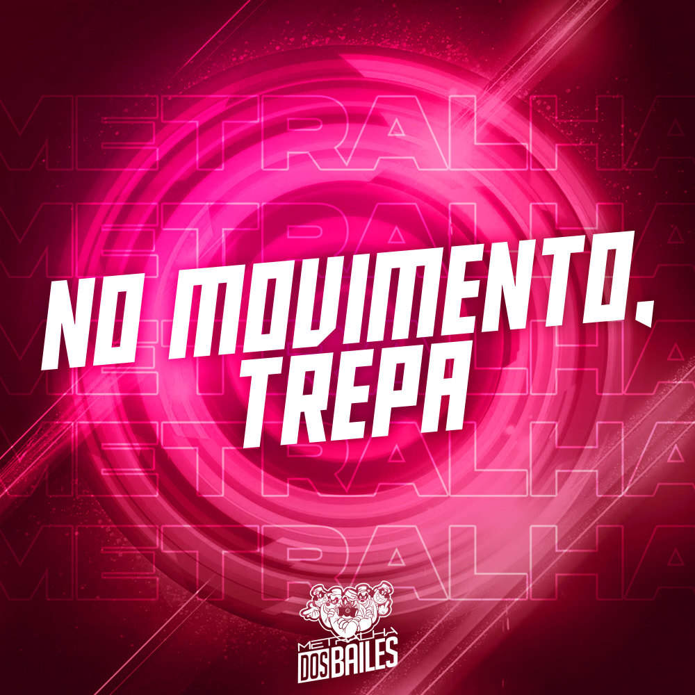 No Movimento, Trepa