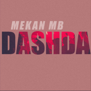 Album DASHDA from Mekan MB