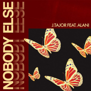 อัลบัม Nobody Else ศิลปิน J.Tajor