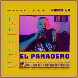 Makin Chill的專輯EL PANADERO || MAKIN CHILL VIBES #8 (feat. El Panadero)