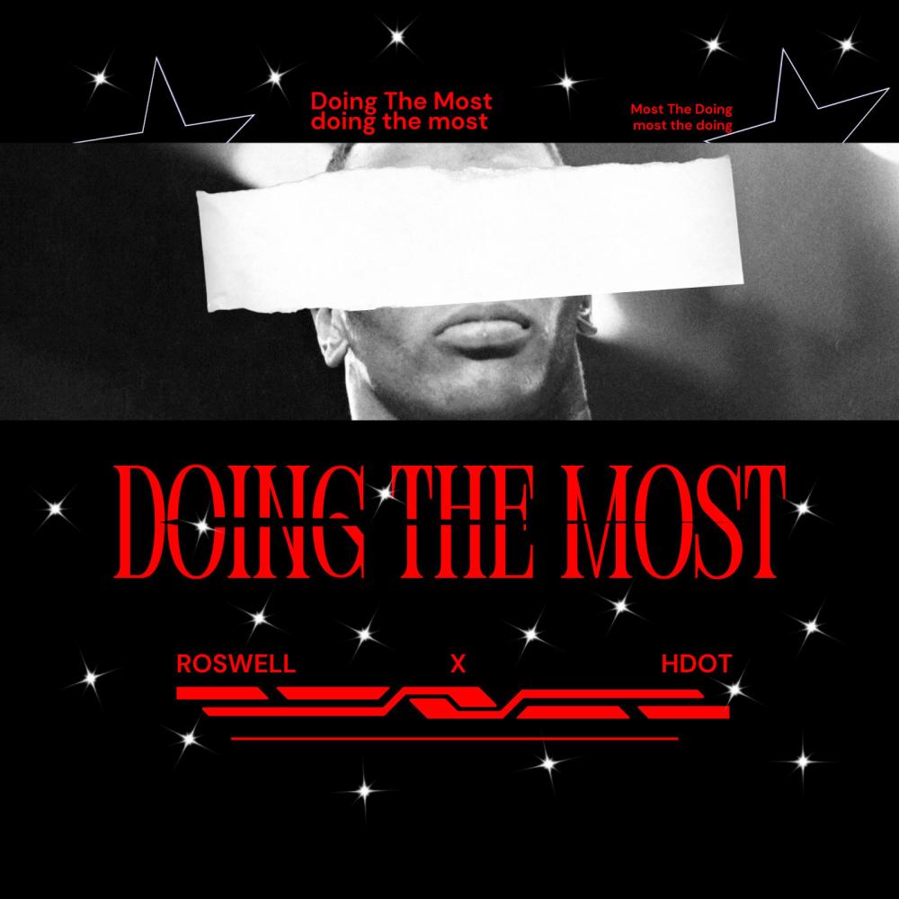 Doing The Most (feat. Hdot) (Explicit)