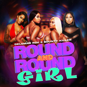ดาวน์โหลดและฟังเพลง Round and Round Girl (Clean Version) พร้อมเนื้อเพลงจาก Delomar