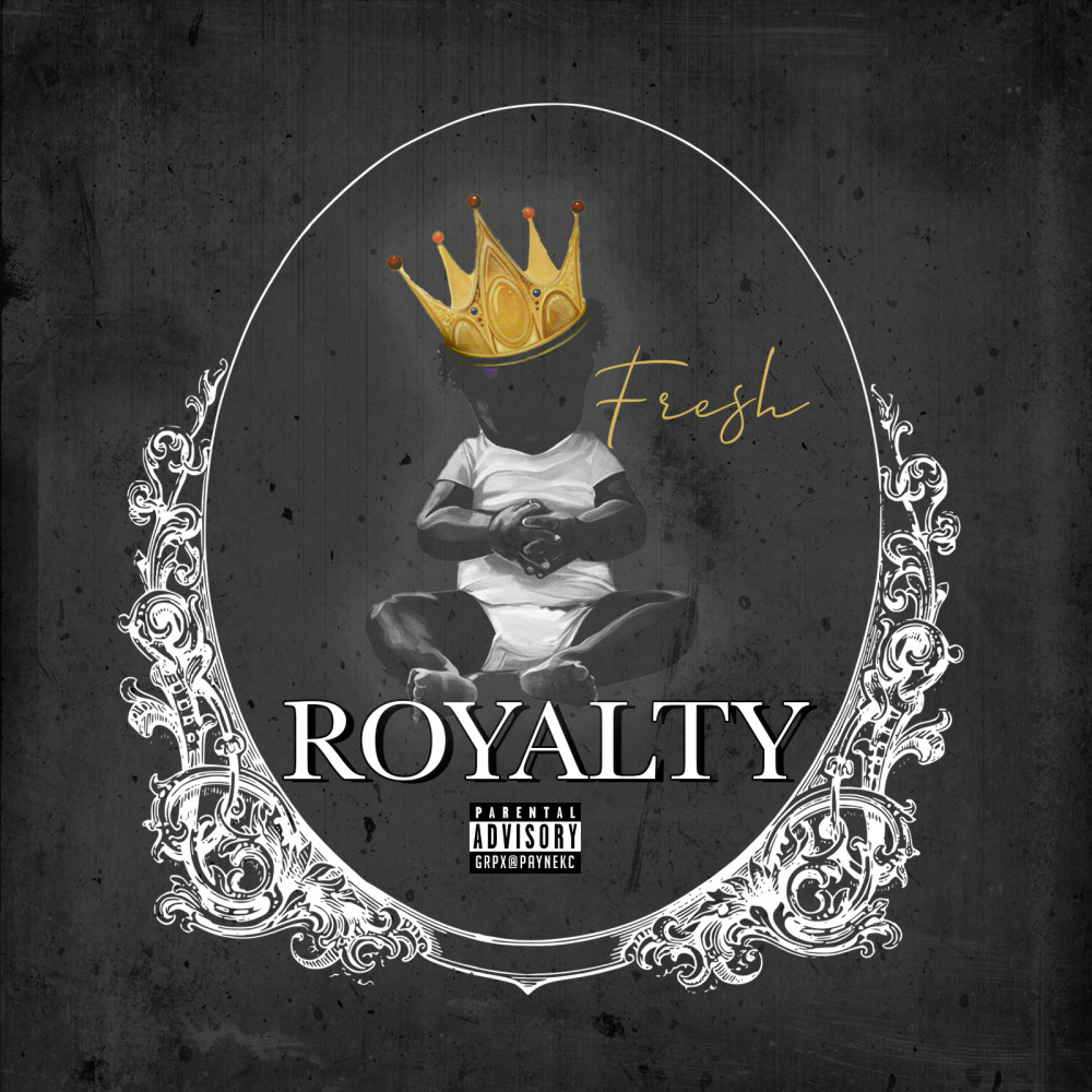 Royalty (Explicit)