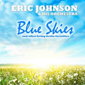 ดาวน์โหลดและฟังเพลง How Deep Is The Ocean พร้อมเนื้อเพลงจาก Eric Johnson & His Orchestra
