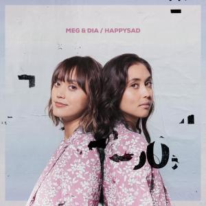 ดาวน์โหลดและฟังเพลง Happy พร้อมเนื้อเพลงจาก Meg & Dia