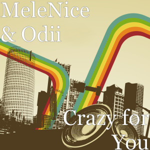 ดาวน์โหลดและฟังเพลง Crazy for You พร้อมเนื้อเพลงจาก MeleNice