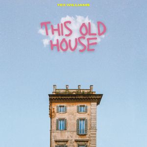 Tex Williams的專輯This Old House