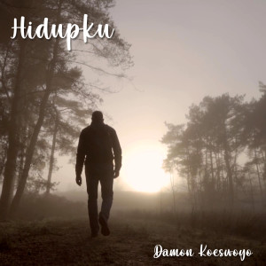 ดาวน์โหลดและฟังเพลง Hidupku พร้อมเนื้อเพลงจาก Damon Koeswoyo