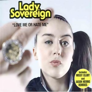 收聽Lady Sovereign的Love Me Or Hate Me(4歌詞歌曲
