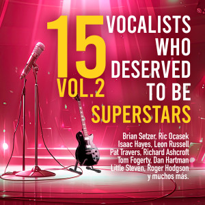 Various的專輯15 Vocalists Who Deseved To Be Superstars Vol. 2
