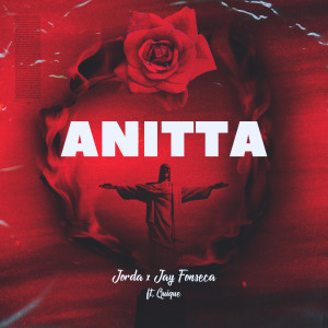 ดาวน์โหลดและฟังเพลง Anitta พร้อมเนื้อเพลงจาก Jorda