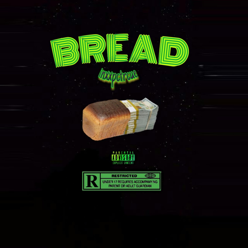 Bread (Explicit)