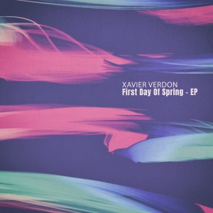 Xavier Verdon的專輯First Day of Spring - EP