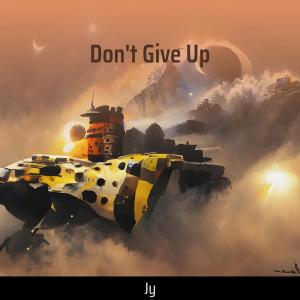 Listen to Don't Give Up song with lyrics from JY