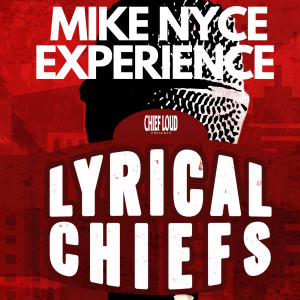 Mike Nyce Experience Lyrical Chiefs (Explicit) dari ACE OF SPADES