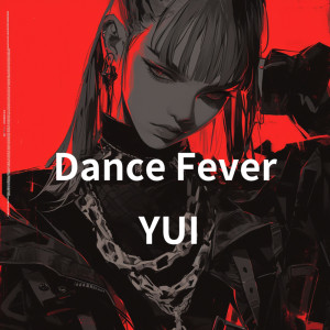 YUI的專輯Dance Fever