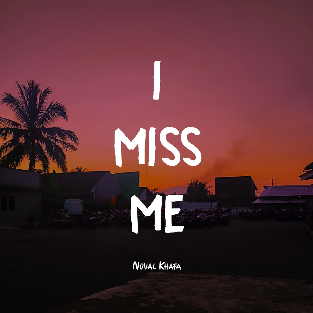 I Miss Me