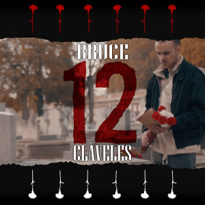 ดาวน์โหลดและฟังเพลง 12 Claveles พร้อมเนื้อเพลงจาก Bruce
