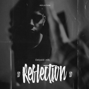 ดาวน์โหลดและฟังเพลง Reflection (Explicit) พร้อมเนื้อเพลงจาก nllb