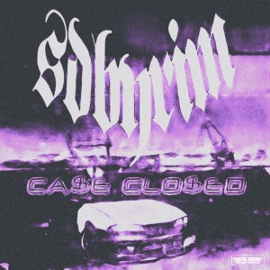 Listen to CA$E CLO$ED (Explicit) song with lyrics from Sdbyrim