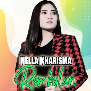 Listen to Rembulan song with lyrics from Nella Kharisma