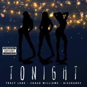 收聽Tracy Lane的Tonight (Explicit)歌詞歌曲